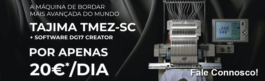 Campanha Especial Tajima TMEZ-SC + Software DG17 Creator